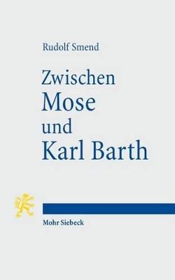 Book cover for Zwischen Mose und Karl Barth