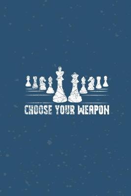 Book cover for Choose your weapon
