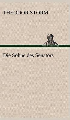 Book cover for Die Sohne Des Senators