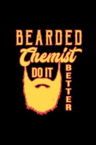 Cover of Bearded chemist do it better