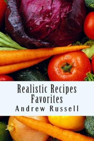 Cover of Realistic Recipes - Favorites