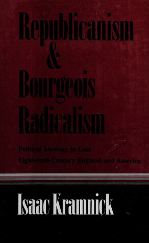 Book cover for Republicanism and Bourgeois Radicalism