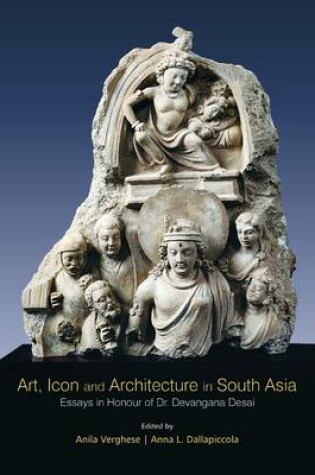 Cover of Art, Icon and Architecture in South Asia