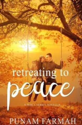 Cover of Retreating To Peace