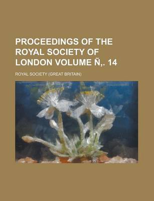 Book cover for Proceedings of the Royal Society of London Volume N . 14