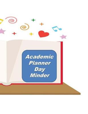 Book cover for Academic Planner Day Minder