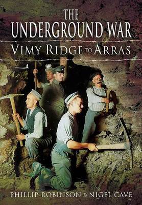 Book cover for Underground War, The: Vimy Ridge to Arras