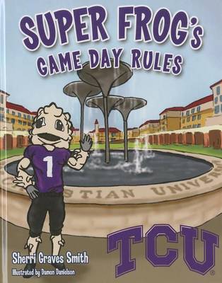 Book cover for Super Frog's Game Day Rules