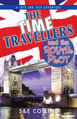 Book cover for The Time Travellers and the Royal Plot