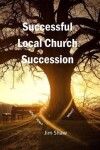 Book cover for Successful Local Church Succession