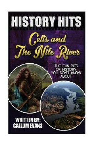 Cover of The Fun Bits of History You Don't Know about Celts and the Nile River