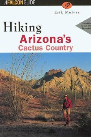 Cover of Hiking Arizona's Cactus Country, 2nd