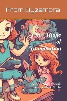 Book cover for The Magic of Imagination