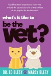 Book cover for What's it Like to Be the Vet?