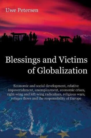 Cover of Blessings and Victims of Globalization