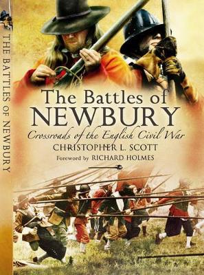 Book cover for Battles of Newbury, The: Crossroads of the English Civil War