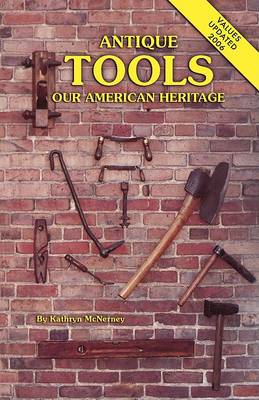 Book cover for Antique Tools, Our American Heritage
