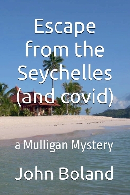 Cover of Escape from the Seychelles (and covid)