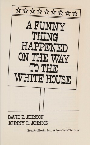 Book cover for A Funny Thing Happened on the Way to the White House