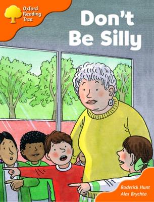 Book cover for Oxford Reading Tree: Stage 6 and 7: More Storybooks B: Don't be Silly