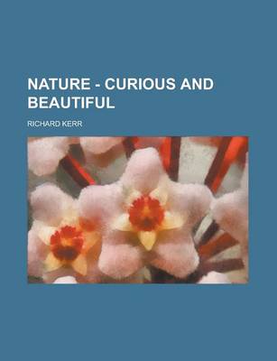 Book cover for Nature - Curious and Beautiful