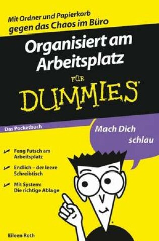 Cover of Organisiert am Arbeitsplatz fur Dummies Das Pocketbuch