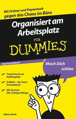 Cover of Organisiert am Arbeitsplatz fur Dummies Das Pocketbuch
