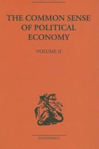 Cover of Commonsense of Political Economy, The: Volume Two