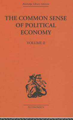 Book cover for Commonsense of Political Economy, The: Volume Two