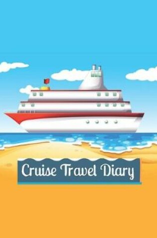 Cover of Cruise Travel Diary