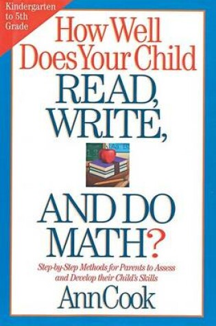 Cover of How Well Does Your Child Read, Write, and Do Math?