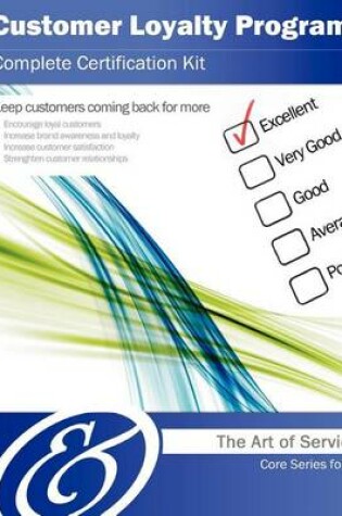 Cover of Customer Loyalty Programs Complete Certification Kit - Core Series for It