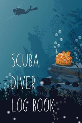 Book cover for Scuba Diver Log Book