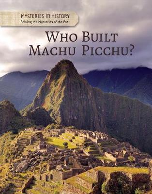 Book cover for Who Built Machu Picchu?