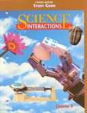 Book cover for Study Guide, Student Edition, for Use with Science Interactions, Course 3