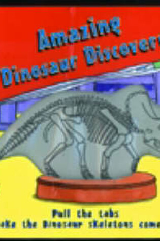 Cover of Amazing Dinosaur Discovery