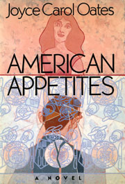 Book cover for Oates Joyce Carol : American Appetites (Hbk)