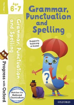 Book cover for Progress with Oxford: Grammar, Punctuation and Spelling Age 6-7