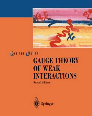 Book cover for Gauge Theory of Weak Interactions