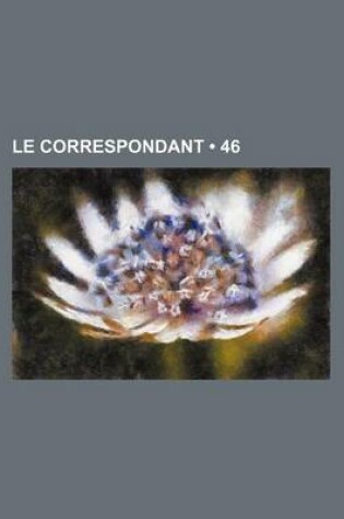 Cover of Le Correspondant (46)