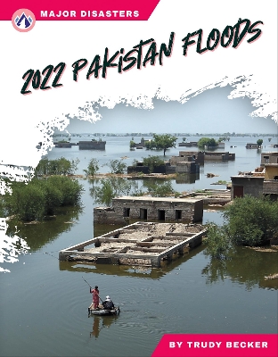 Book cover for Major Disasters: 2022 Pakistan Floods