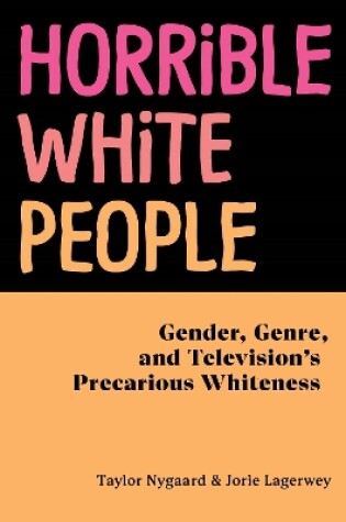 Cover of Horrible White People