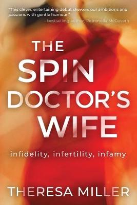 Book cover for Spin Doctor's Wife, The: Infidelity, Infertility and Infamy