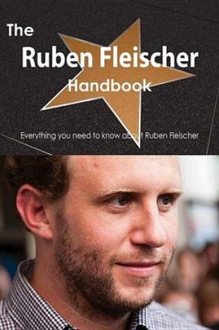 Cover of The Ruben Fleischer Handbook - Everything You Need to Know about Ruben Fleischer