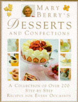 Book cover for Mary Berry's Complete Desserts & Confections