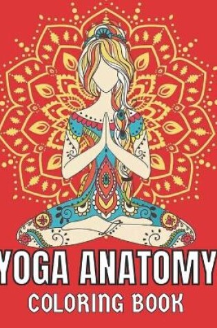 Cover of Yoga Anatomy Coloring Book