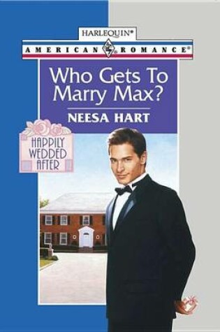 Cover of Who Gets to Marry Max?