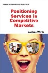 Book cover for Positioning Services In Competitive Markets