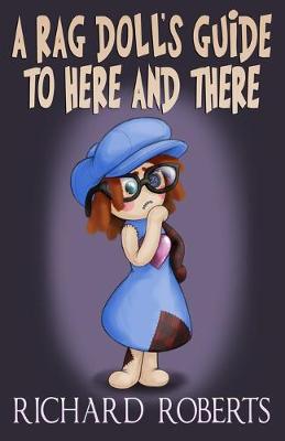 Book cover for A Rag Doll's Guide to Here and There