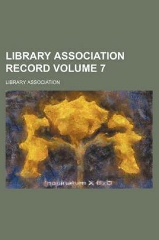 Cover of Library Association Record Volume 7